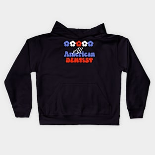 All American dentist, 4th of July independence day design for Dentists Kids Hoodie
